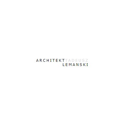 Architekt Tadeusz Lemański