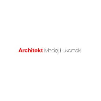 Architekt Maciej Łukomski