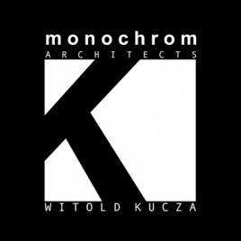 Monochrom Architects Witold Kucza